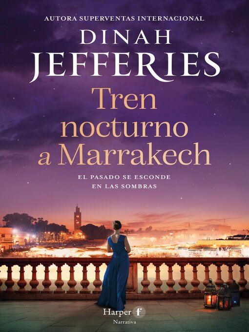 Title details for Tren nocturno a Marrakech by Dinah Jefferies - Available